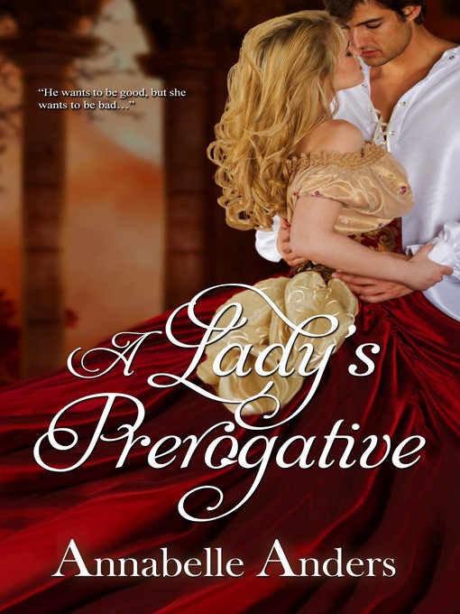 Title details for A Lady's Prerogative by Annabelle Anders - Available